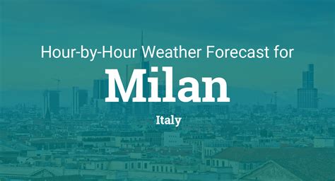 Milan, Lombardy, Italy Hourly Weather .
